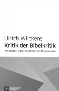 Wilckens-Bibelkritik